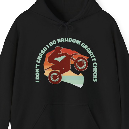 I Don't Crash I Do Random Gravity Checks Funny Motorcycle Hoodie