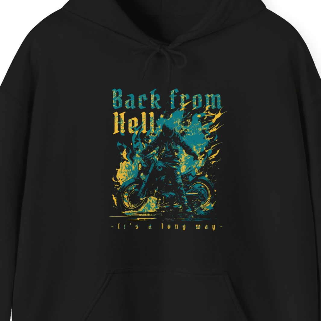 Back From Hell Its A Long Way Motorcycle Hoodie